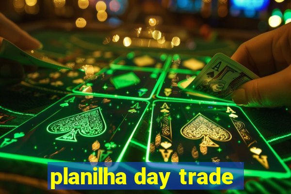 planilha day trade